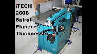 ITECH 260S Spiral Planer Thicknesser Initial Thoughts Setup and Test Review [upl. by Yssim]