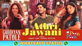 Athri Jawani Whatsapp Status  Ammy Virk  Gurlez Akhtar  Gurnam Bhullar  Poon Poon [upl. by Ettenhoj890]