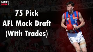 75 Pick AFL Mock Draft With Live Trades [upl. by Scoles]