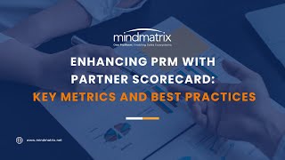 Enhancing PRM with Partner Scorecard Key Metrics and Best Practices [upl. by Nylekoorb84]