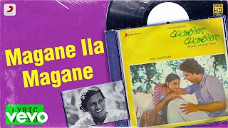 Magane Magane  Magane Ila Magane Lyric  Suresh Poornima  Ilaiyaraaja [upl. by Ecire117]