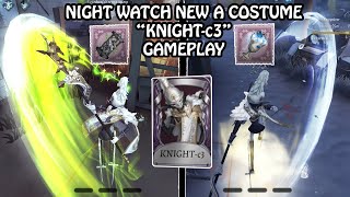 Night Watch new A costume quotKNIGHTc3quot gameplay  Identity V [upl. by Singer]