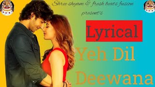 Yeh Dil Deewana  Siddharth Gupta Uditi Singh  Sonu Nigam Tushar Kaila Shamir TandonPranshu Jha [upl. by Atteloj]