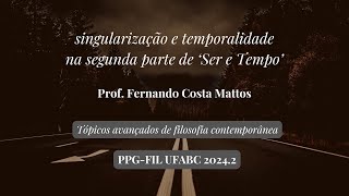 Singularização e temporalidade na 2ª parte de quotSer e Tempoquot aula 62  PPGFIL UFABC 20242 [upl. by Fenella]