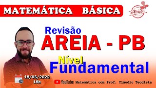 🔴 REVISÃO CONCURSO DE AREIAPB  MATEMÁTICA NÍVEL FUNDAMENTAL [upl. by Erickson]