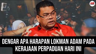 Dengar apa harapan Lokman Adam pada kerajaan perpaduan hari ini [upl. by Amoihc]