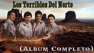 Los Terribles Del Norte  20 Éxitos  Album Completo [upl. by Leksehc]