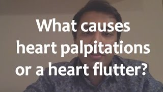 What causes heart palpitations or a heart flutter [upl. by Leunamme]