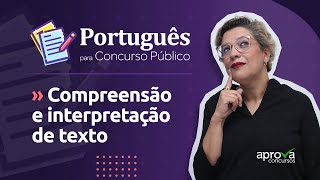 Compreensão e interpretação de texto para concurso público [upl. by Galliett]