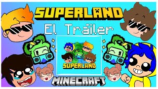 EL TRAILER DE SUPERLAND [upl. by Alisander]