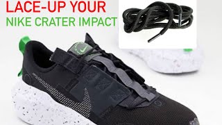 How to lace up Nike crater impact shoe easily in just 5 minutes [upl. by Phyllida598]