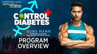 CONTROL DIABETES  Program Overview by GuruMann [upl. by Letnahs]