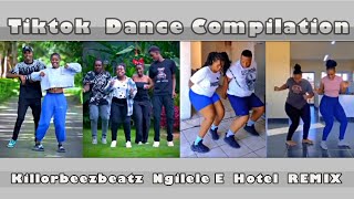 Tiktok Dance  Killorbeezbeatz Ngilele E Hotel REMIX Feat Vee Mampeezy [upl. by Leinadnhoj]