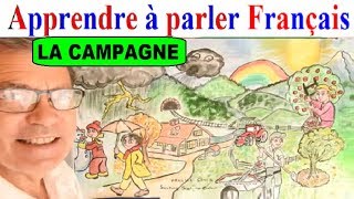 Apprendre à parler français oralement  à la campagne  58 [upl. by Rriocard]