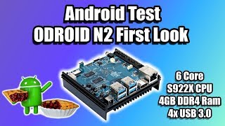 ODROID N2 First Look Amlogic S922X SBC  Overview And Android Test [upl. by Dinah246]