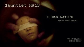 Gauntlet Hair  quotHuman Naturequot Official Audio [upl. by Eladnwahs]