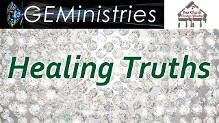 Healing Truths  Your Church Podcast 166  LL Emler [upl. by Samaria]