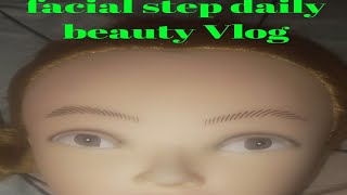 facial step practice daily beauty blog hair cutting makeup eye makeup daily beauty blog [upl. by Eenaej372]