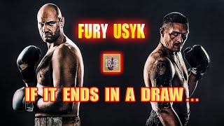 Tyson Fury vs Oleksandr Usyk  If it ends in a DRAW [upl. by Deaner405]