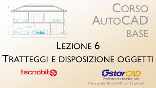 Corso AutoCAD Base Lezione 6 Tratteggi e disposizione oggetti [upl. by Enetsirhc]