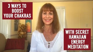 3 Ways to Boost ALL Your Chakras  Tap Into the Power of Hakalau [upl. by Aniz921]