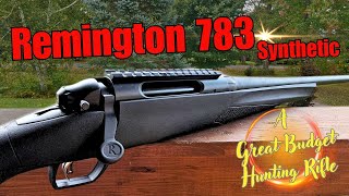 Remington 783 synthetic Review A Nothing Fancy Rifle [upl. by Sherwin]