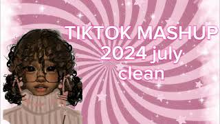 Tiktok mashup 2024 july🤩 clean [upl. by Ranita540]