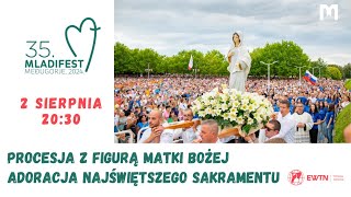 NA ŻYWO  MLADIFEST 2024 MEDJUGORIE  Procesja i Adoracja Najświętszego Sakramentu [upl. by Driscoll]