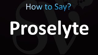 How to Pronounce Proselyte correctly [upl. by Currie705]