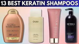 13 Best Keratin Shampoos of 2024 for Stronger Healthier Hair [upl. by Tedi]