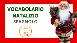 👉👉AUMENTA IL TUO LESSICO SPAGNOLO 🎄quotVocabulario de NAVIDADquot NATALE II NATALE IN SPAGNA [upl. by Adnimra]