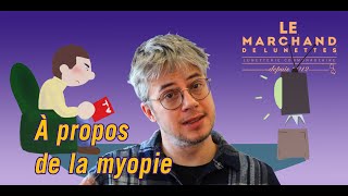 À propos e la myopie [upl. by Ppilihp]