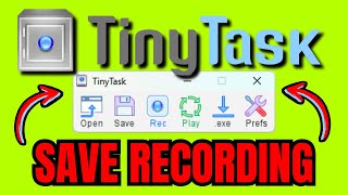 How To SAVE TinyTask Recording FULL GUIDE 2024 [upl. by Decker]