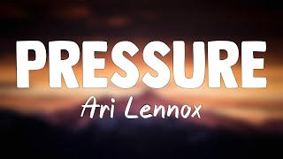 Pressure  Ari Lennox Lyrics Video 🏆 [upl. by Connell108]