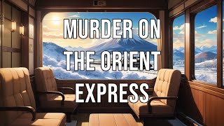 Murder on the Orient Express Episode 1 [upl. by Mendez]