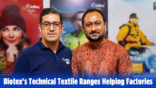 Biotexs Technical Textile Ranges Helping Factories [upl. by Herrington]