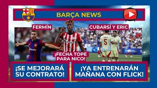 🔴🔵 ¡FERMÍN MEJORARÁ SU CONTRATO 🔵🔴 CUBARSÍ Y ERIC GARCÍA ENTRENARÁN MAÑANA🚨 ¡FECHA TOPE PARA NICO [upl. by Astra710]