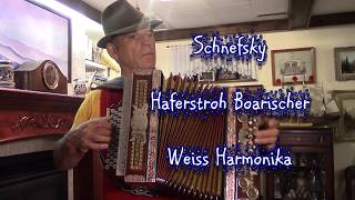 Haferstroh Boarischer  Weiss Harmonika  Schnefsky [upl. by Mahseh]