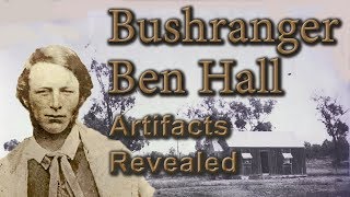 Bushranger  Ben Hall  Artifacts Revealed [upl. by Dannel]