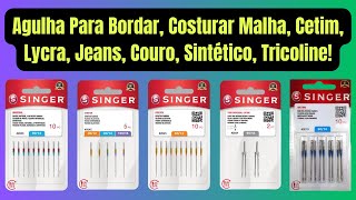 Agulha Para Bordar Costurar Malha Cetim Lycra Jeans Couro Sintético Tricoline [upl. by Kennan]