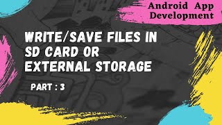 Write Save File to External Storage  SD Card PART3  Android App Development Tutorial39 [upl. by Adnawal229]