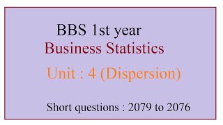 BBS 1st year  Business Statistics  Unit 4 dispersion [upl. by Weissberg]