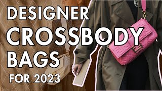 10 Best Designer Crossbody Bags for 2023 [upl. by Ennyrb556]