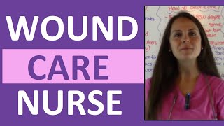 Wound Care Nursing  How to Become a Wound Care Nurse [upl. by Jerri215]