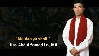 Maula ya sholli  Ust Abdul Somad Lc MA [upl. by Malina]