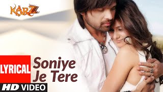 Lyrical  Soniye Je Tere Naal  Karzzzz  Urmila Matondkar  Himesh Reshammiya Tulsi Kumar [upl. by Ennaxxor]