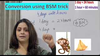 Class III  Conversion days into hours hours into minutes hrs and min into minutes  BSM trick [upl. by Greggory]