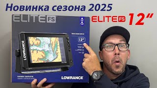 Lowrance Elite FS 12” и 10” Обзор новинки цены дата поступления [upl. by Leftwich]