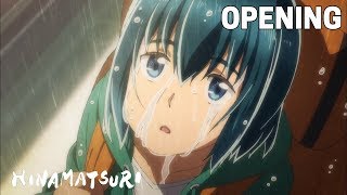 HINAMATSURI  Opening HD [upl. by Ennovahs]