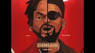 Fameye x Patoranking  Sober Soo Bad [upl. by Haropizt]